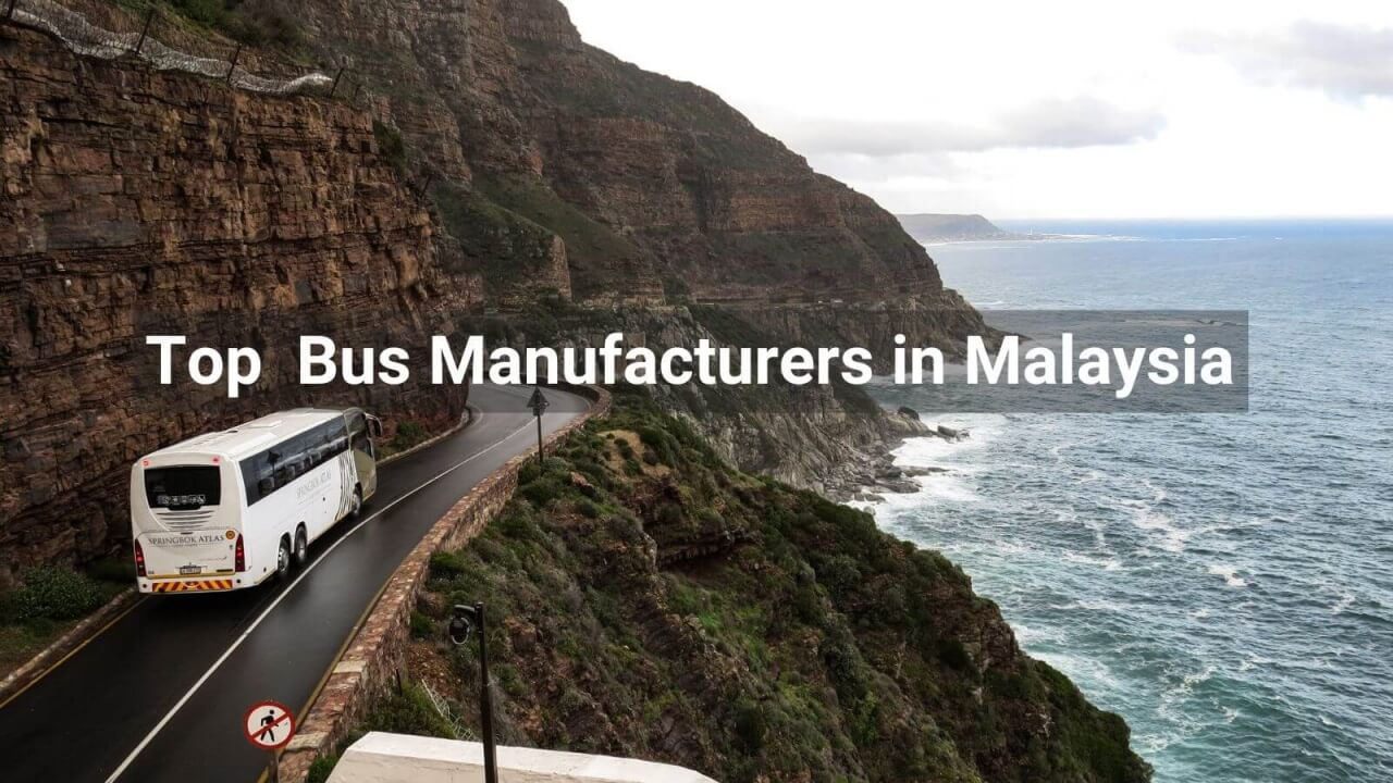 Top Bus Manufacturers in Malaysia: 2024 Picks